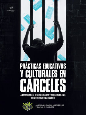 cover image of Prácticas educativas y culturales en carceles